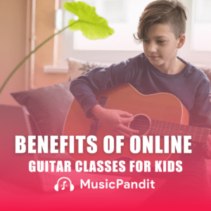 Benefits of Online Guitar Classes for Kids