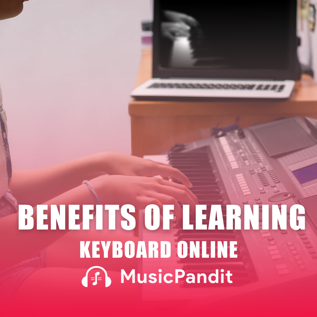 Benefits of Online Keyboard Classes