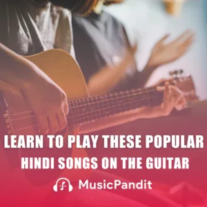 10 Best Guitar Keys of Hindi Songs