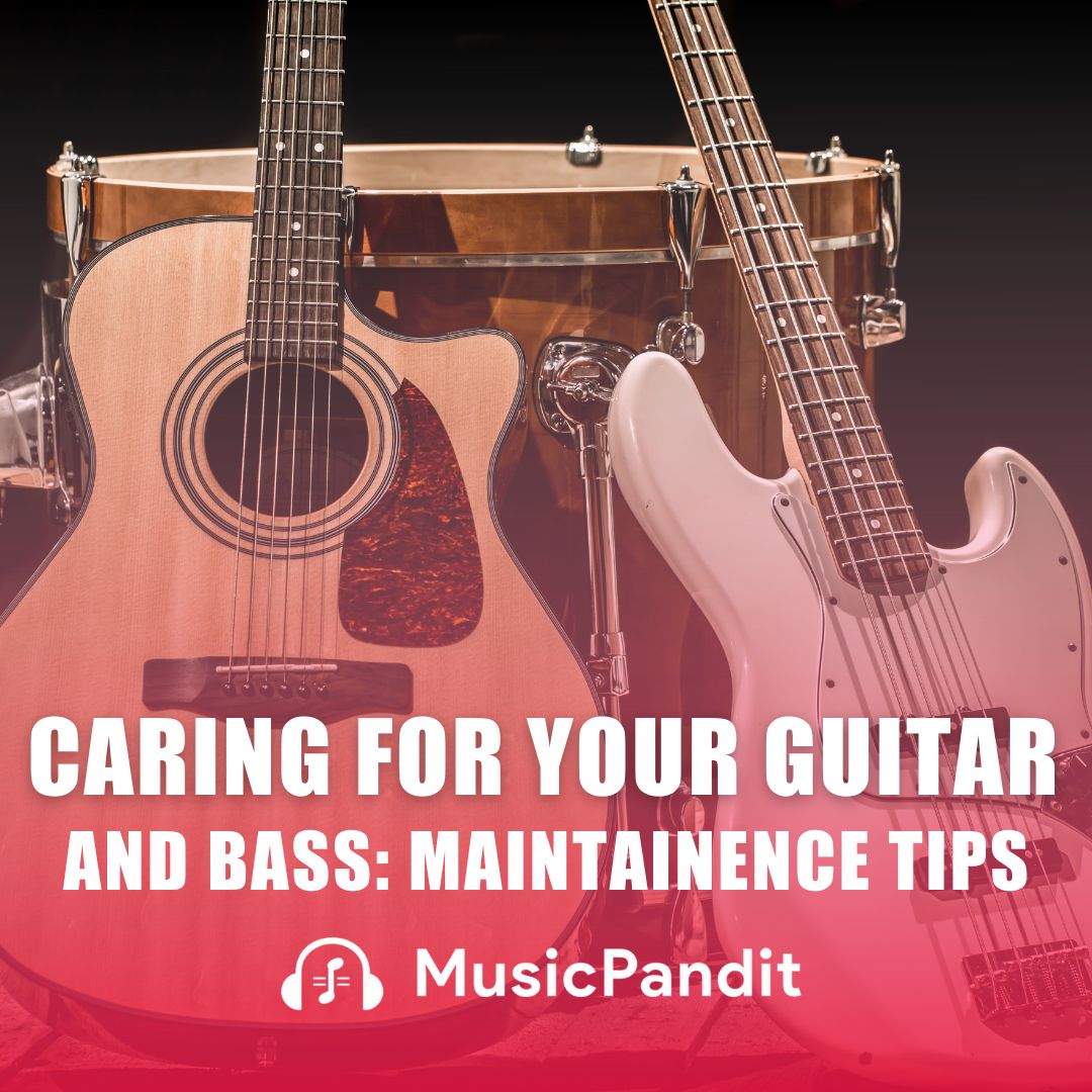 Caring for Your Guitar and Bass
