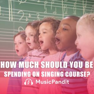 How Much Should You Be Spending on Singing Course