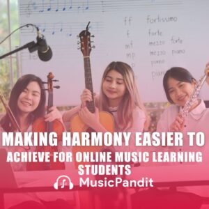 Making Harmony Easier to Achieve for Online Music Learning Students