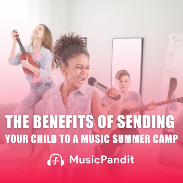 The Benefits of Sending Your Child to a Music Summer Camp