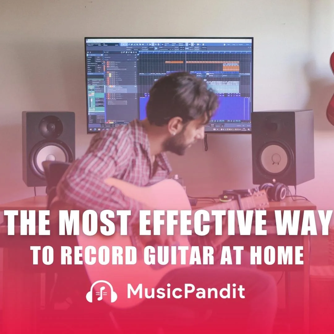 The Most Effective Way to Record Guitar From Home
