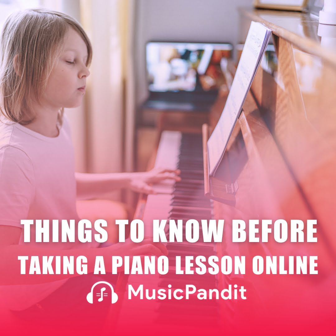 Things to Know Before Taking a Piano Lesson Online
