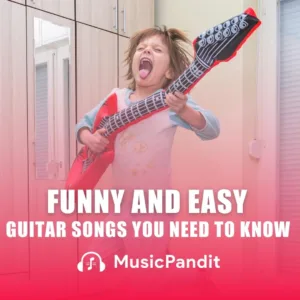 Top 5 Funniest Easy Guitar Songs You Need to Know
