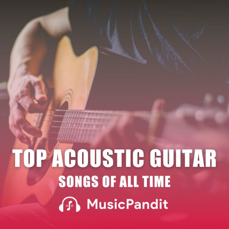 Top Acoustic Guitar Songs of All Time