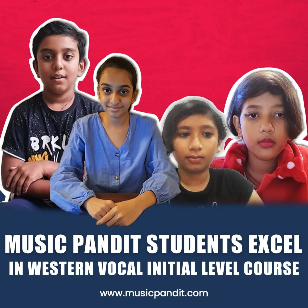 Music Pandit Students Excel in Western Vocal Initial Level Course