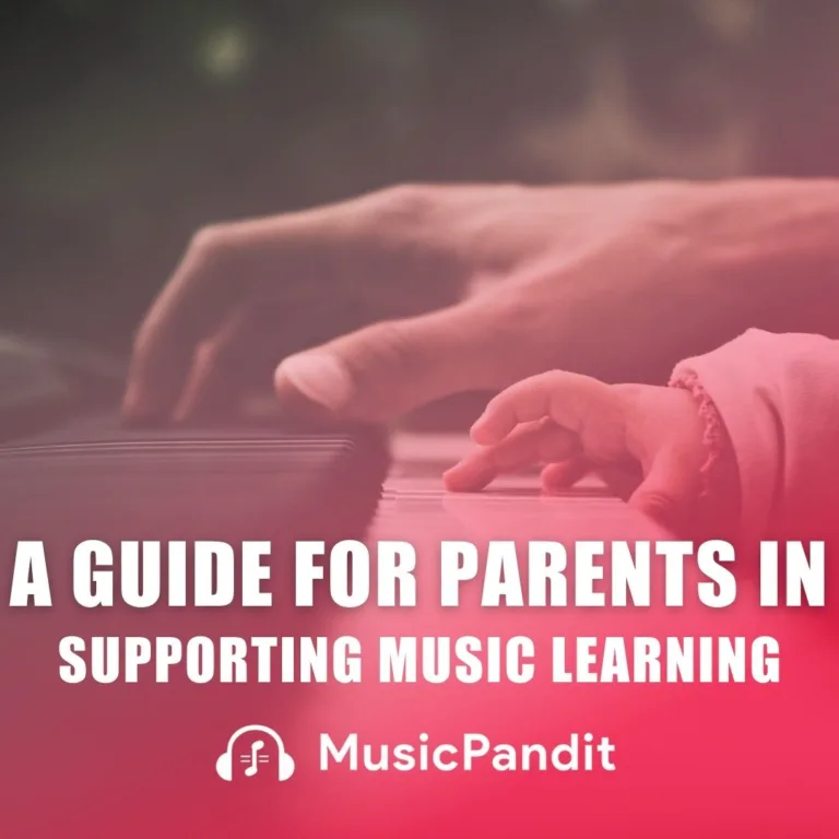 A Guide for Parents in Supporting Music Learning