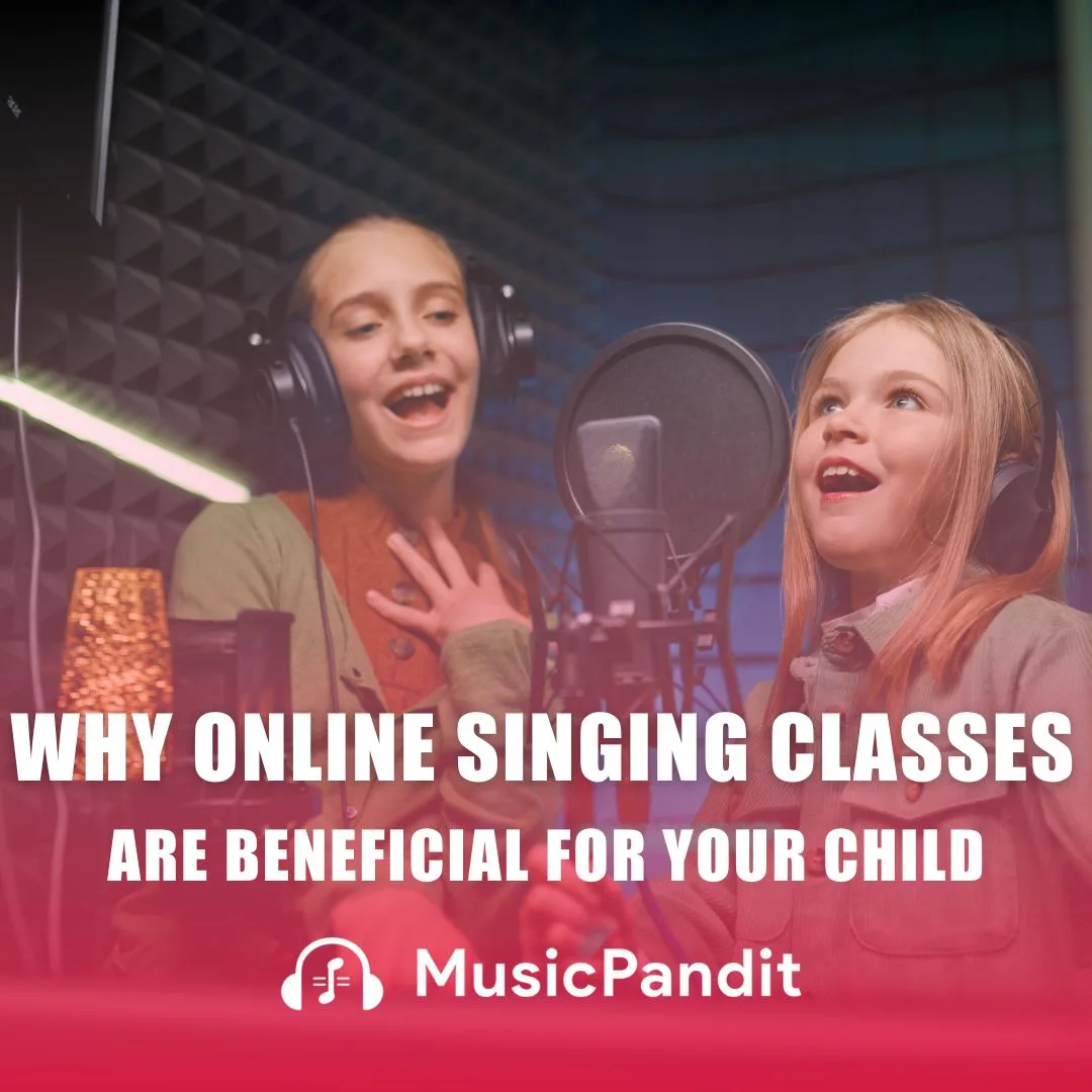 Why Online Singing Classes are beneficial for your child