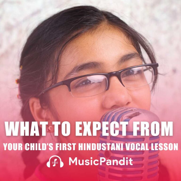 Hindustani Vocal Music What to Expect from Your First Lesson