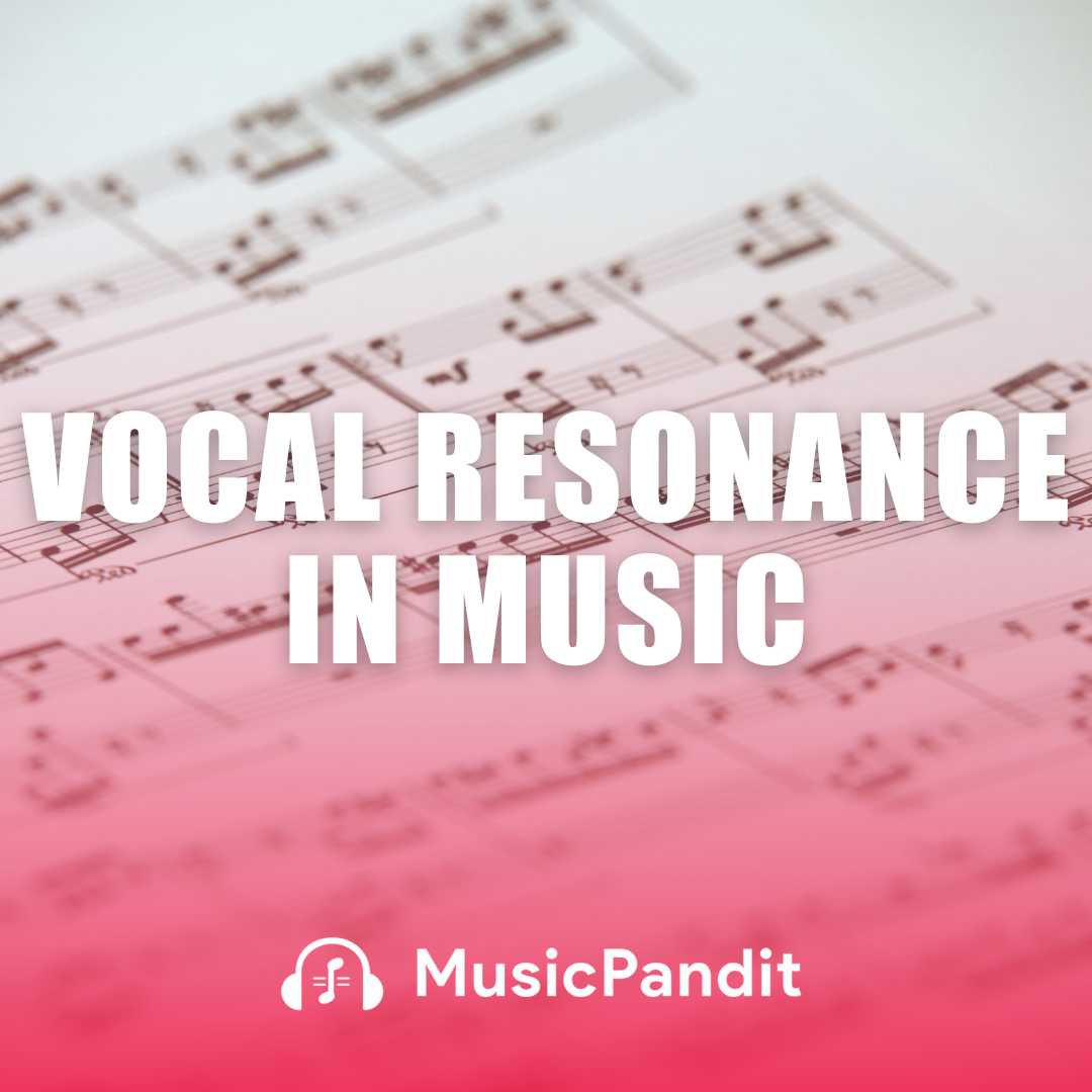 Vocal Resonance
