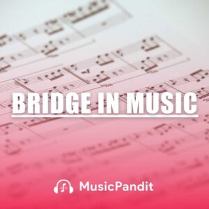 Bridge in Music