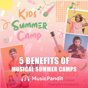 5 Reasons Music Summer Camp is Great for Your Child