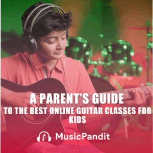 Best Online Guitar Classes for Kids: A Parent’s Guide