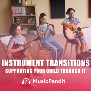 Helping Kids Transition to a New Instrument Smoothly