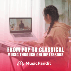 From Pop to Classical: Unlocking the World of Western Music Through Online Lessons