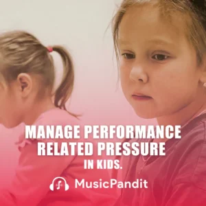 How to Manage Performance-Related Pressure in Kids