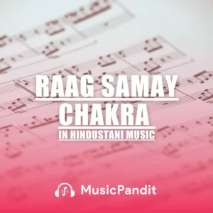 Raag Samay Chakra in Hindustani music