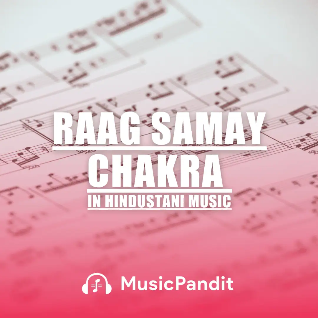 Raag Samay Chakra in Hindustani music