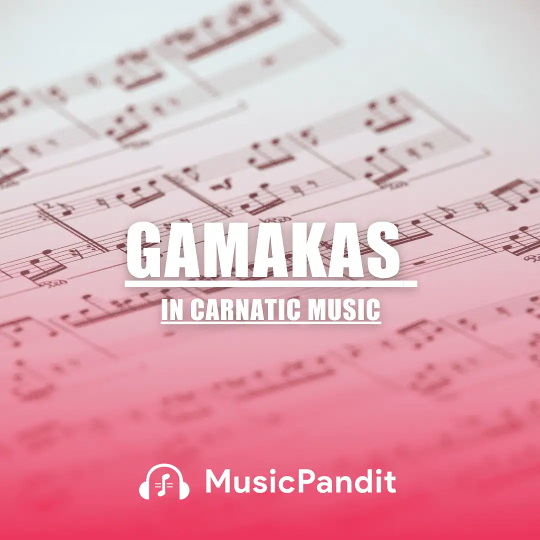 Gamakas in Carnatic Music