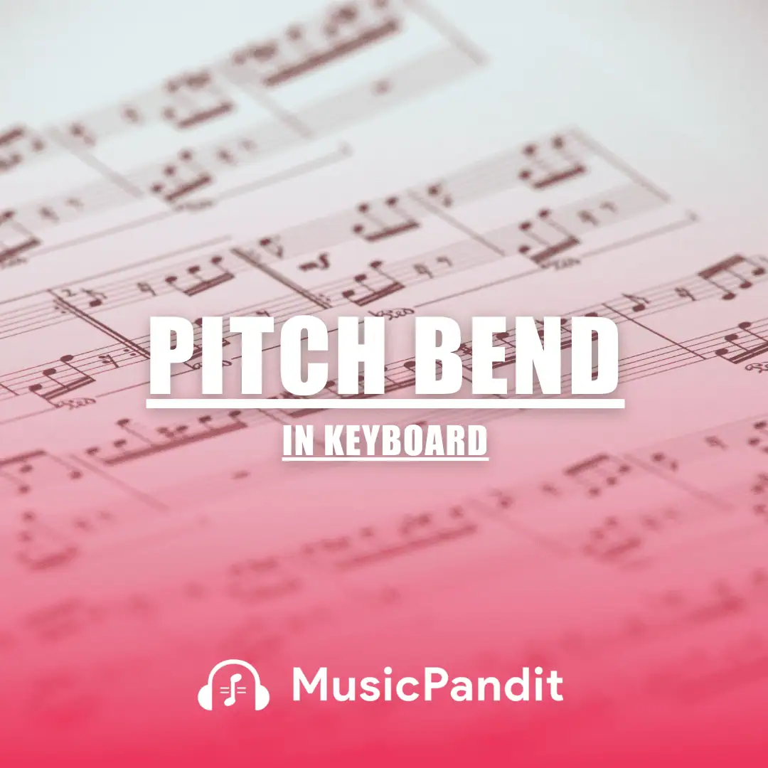 Pitch Bend in Keyboard