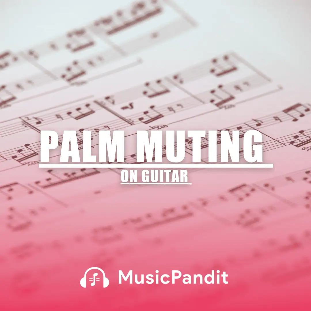 Palm Muting on Guitar