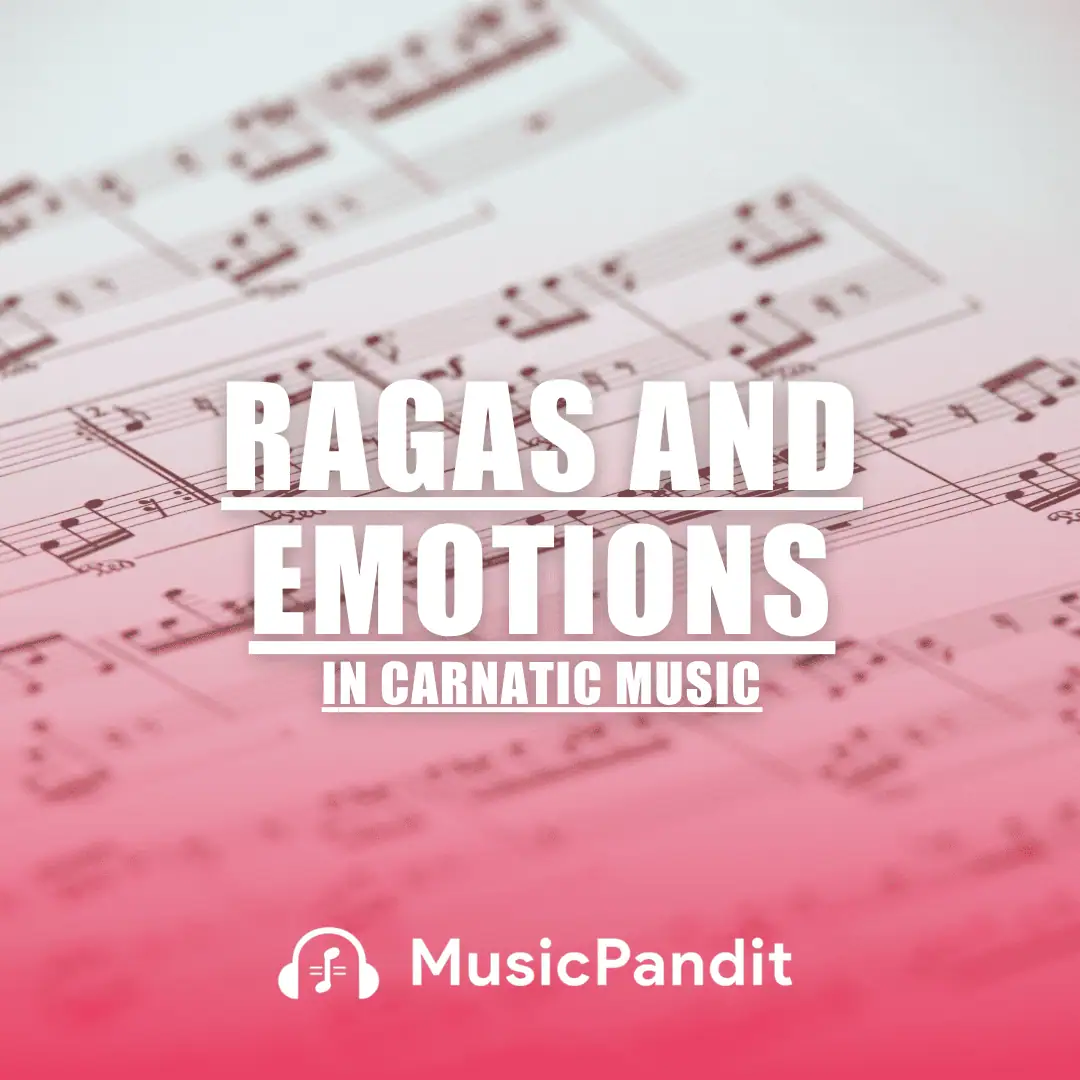 ragas and rasas- Emotional mood of Ragas