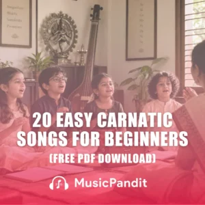 Easy Carnatic Songs For Beginners/Kids with Lyrics